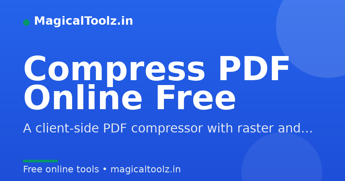 Compress PDF — Reduce PDF File Size Online Free | Magical Toolz