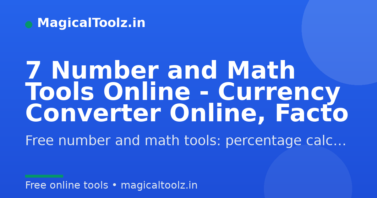 7 Number and Math Tools Online - Currency Converter Online, Facto
