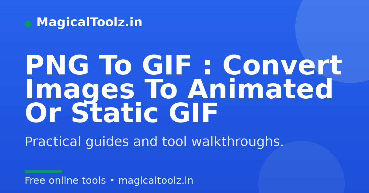 PNG To GIF : Convert Images To Animated Or Static GIF