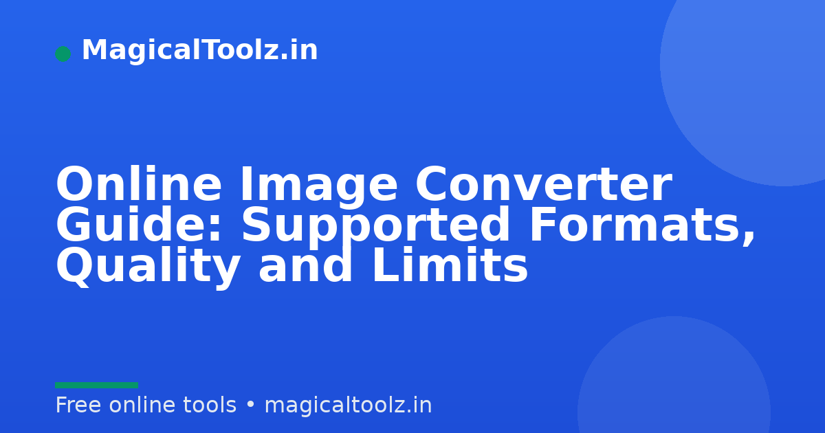 Online Image Converter Guide: Supported Formats, Quality and Limits