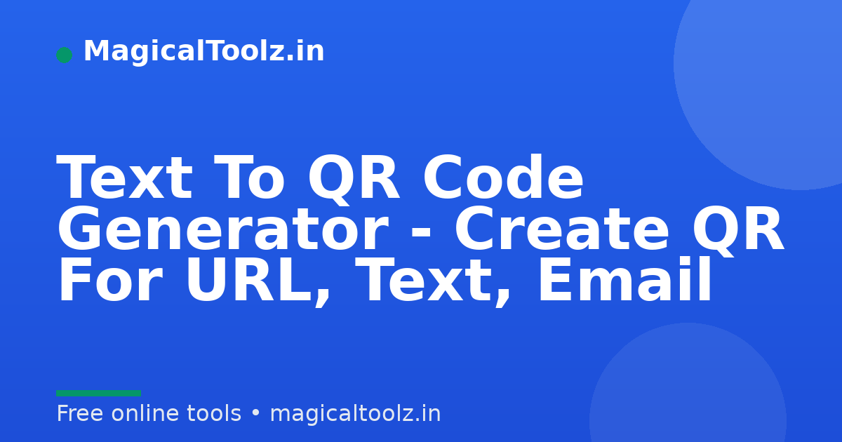 Text To QR Code Generator - Create QR For URL, Text, Email