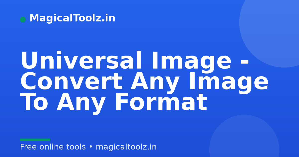 Universal Image - Convert Any Image To Any Format