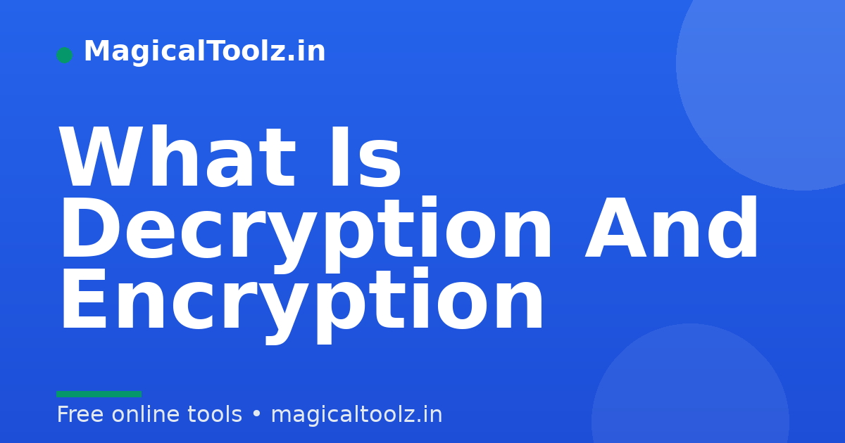 What Is Decryption And Encryption